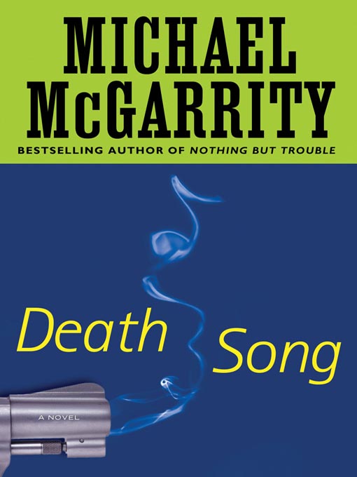 Title details for Death Song by Michael McGarrity - Available